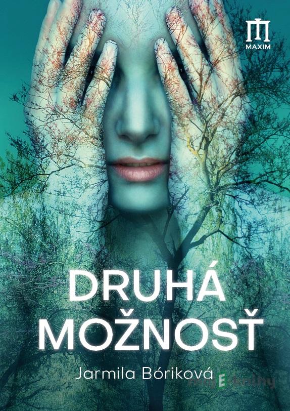 Druhá možnosť - Jarmila Bóriková Druhá možnosť - Jarmila Bóriková