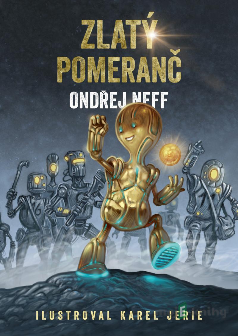Zlatý pomeranč - Ondřej Neff Zlatý pomeranč - Ondřej Neff