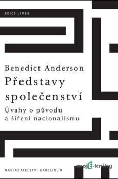 Představy společenství - Benedict  Anderson