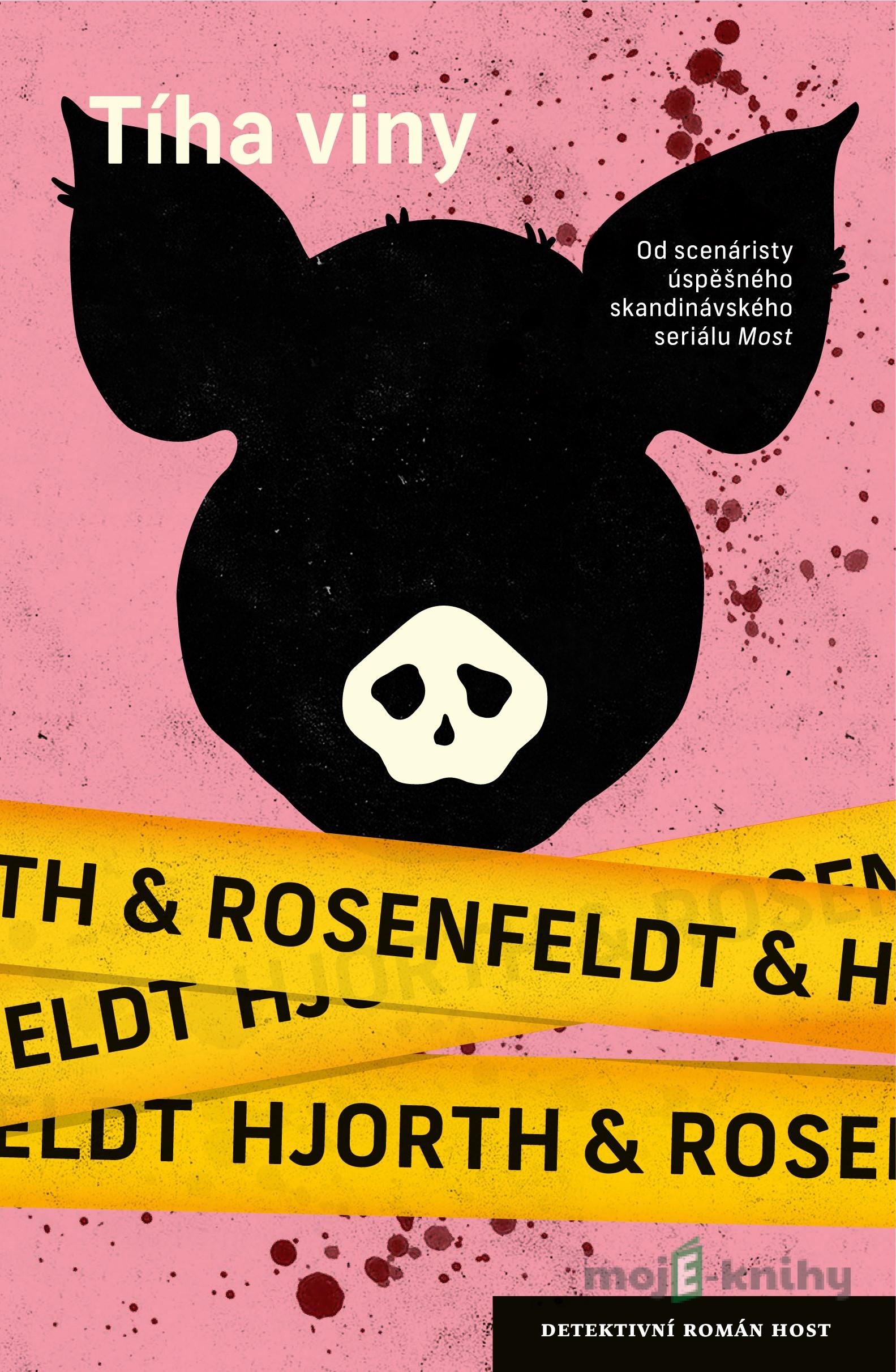 Tíha viny - Hans Rosenfeldt a Michael Hjorth Tíha viny - Hans Rosenfeldt a Michael Hjorth