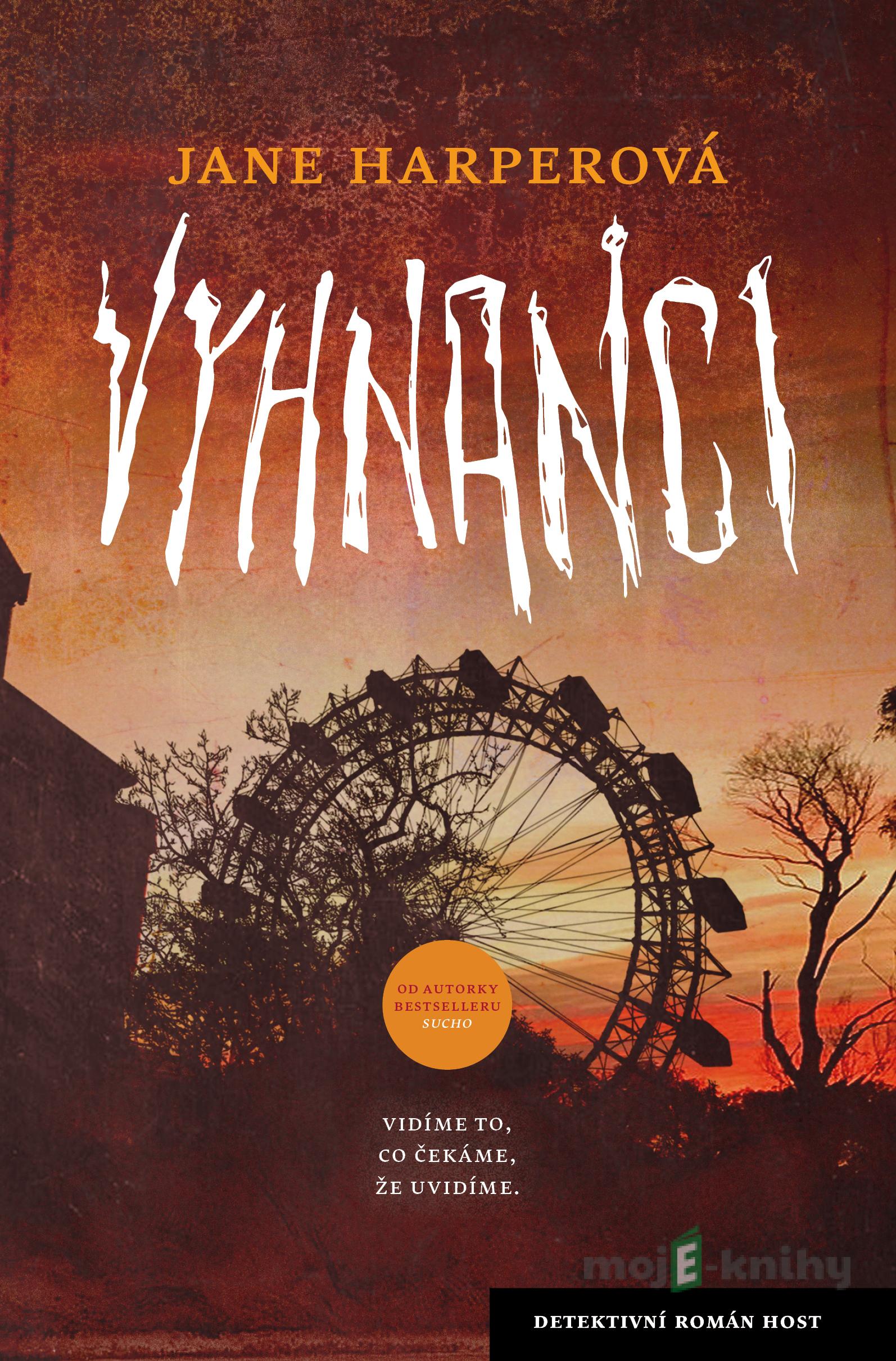 Vyhnanci - Jane Harper Vyhnanci - Jane Harper