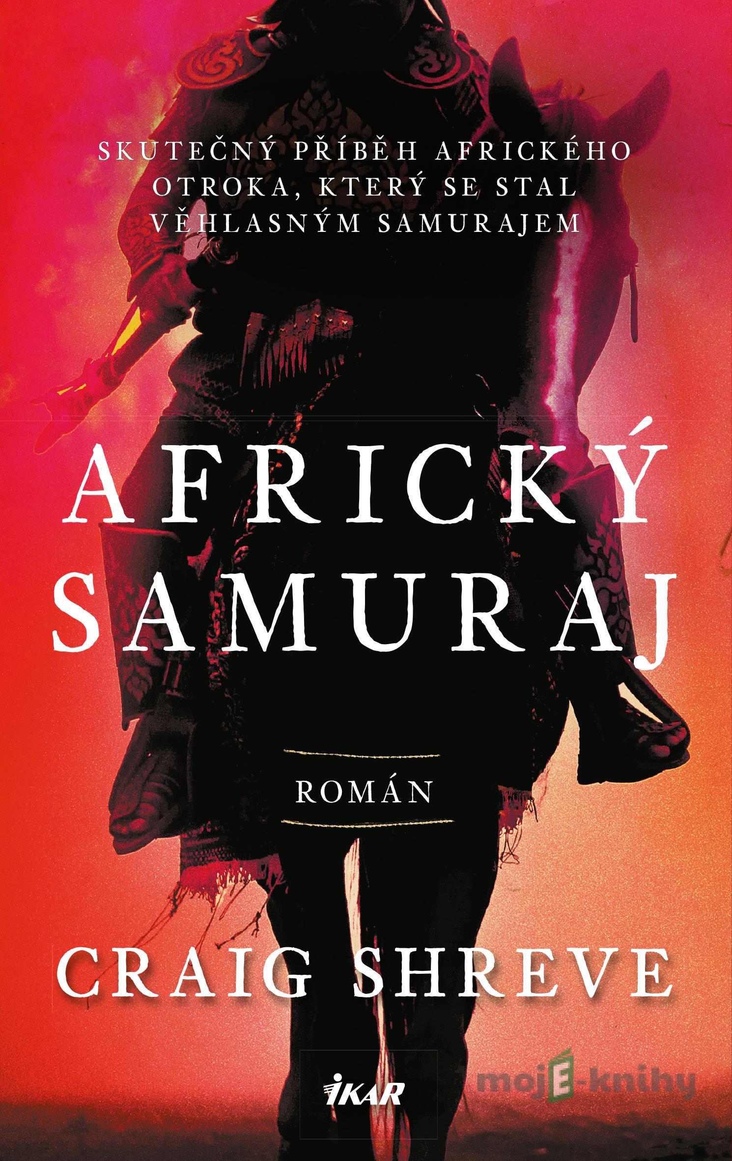 Africký samuraj - Craig Shreve Africký samuraj - Craig Shreve