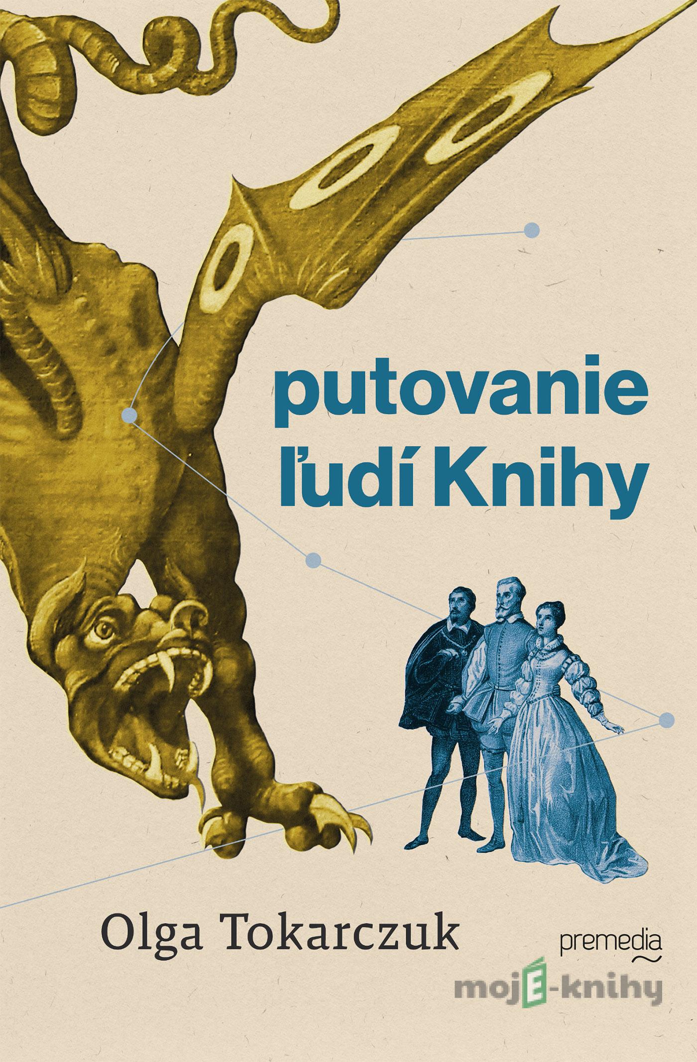 Putovanie ľudí Knihy - Olga Tokarczuk Putovanie ľudí Knihy - Olga Tokarczuk
