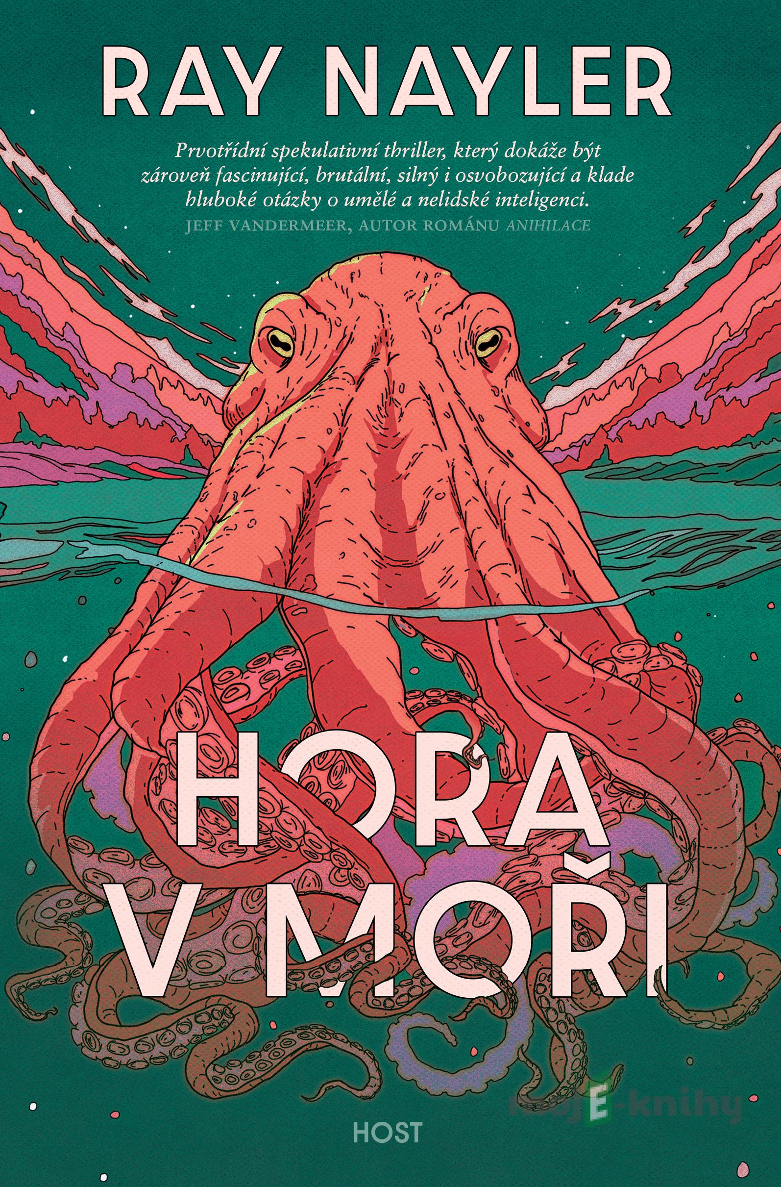 Hora v moři - Ray Nayler Hora v moři - Ray Nayler