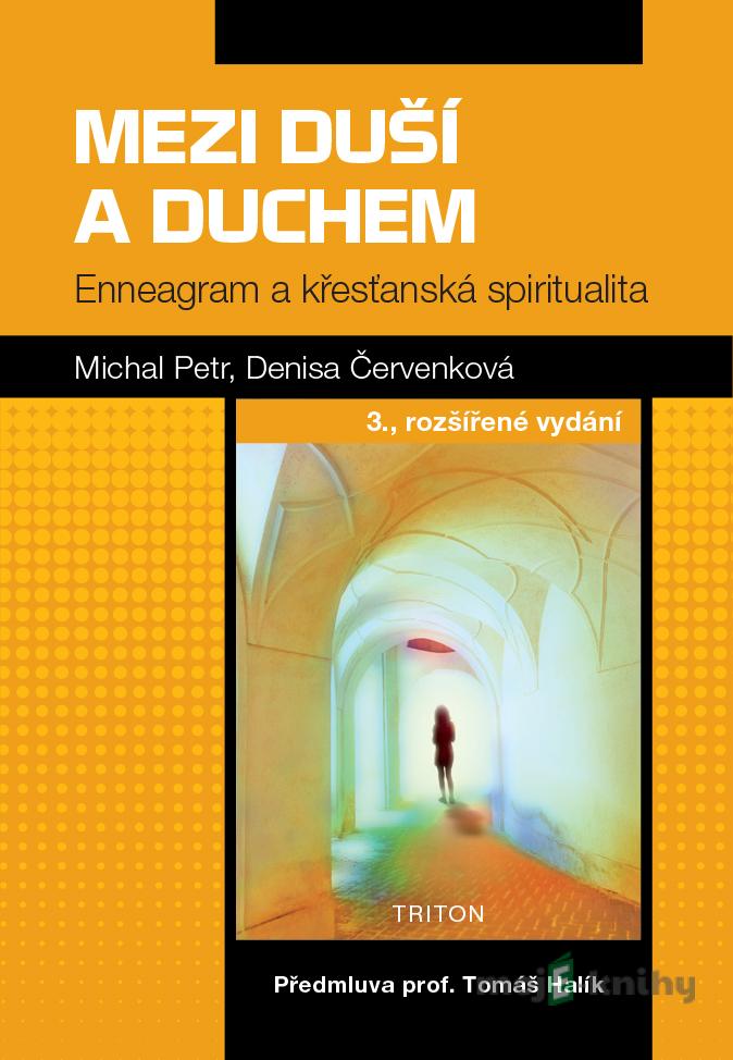 Mezi duší a Duchem - Michal Petr, Denisa Červenková Mezi duší a Duchem - Michal Petr, Denisa Červenková