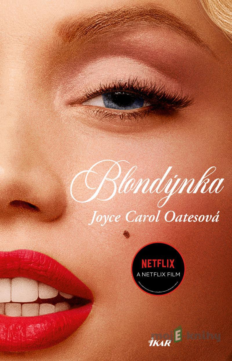 Blondýnka - Joyce Carol Oatesová Blondýnka - Joyce Carol Oatesová