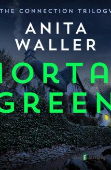 Mortal Green (EN) - Anita Waller