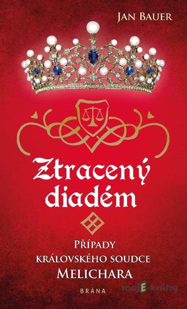 Ztracený diadém - Jan Bauer Ztracený diadém - Jan Bauer
