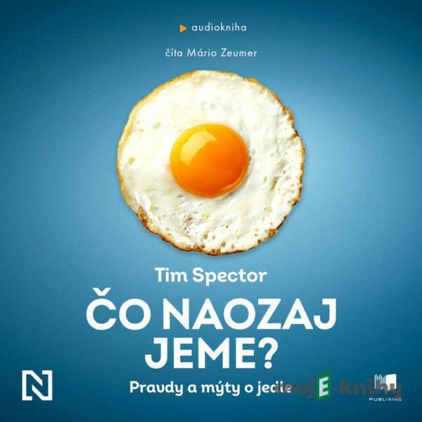 Čo naozaj jeme? - Tim Spector