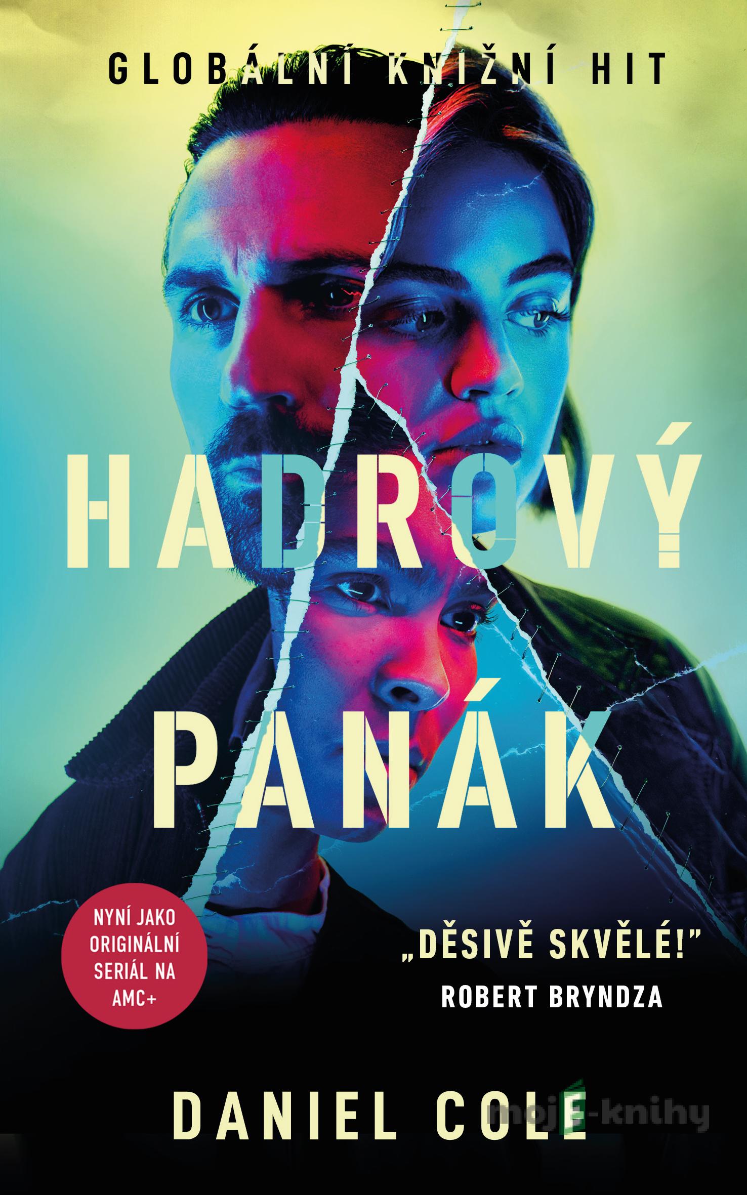 Hadrový panák - Daniel Cole Hadrový panák - Daniel Cole