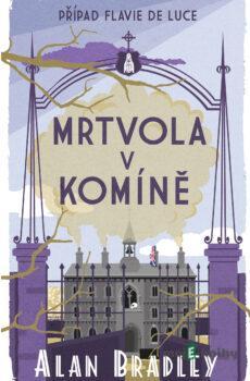 Mrtvola v komíně - Alan Bradley