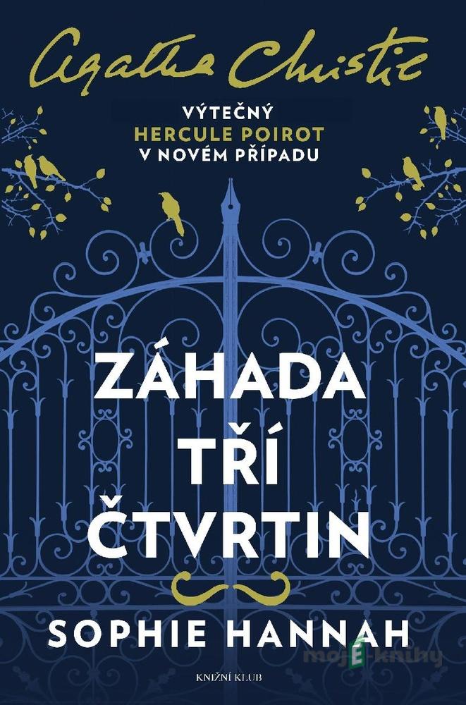 Záhada tří čtvrtin - Sophie Hannah Záhada tří čtvrtin - Sophie Hannah