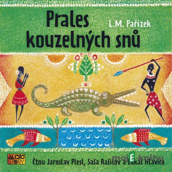 Prales kouzelných snů - Ladislav Mikeš Pařízek