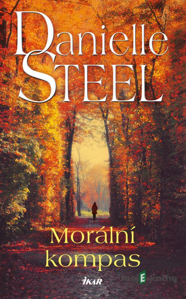 Morální kompas - Danielle Steel