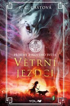 Větrní jezdci - P.C. Castová