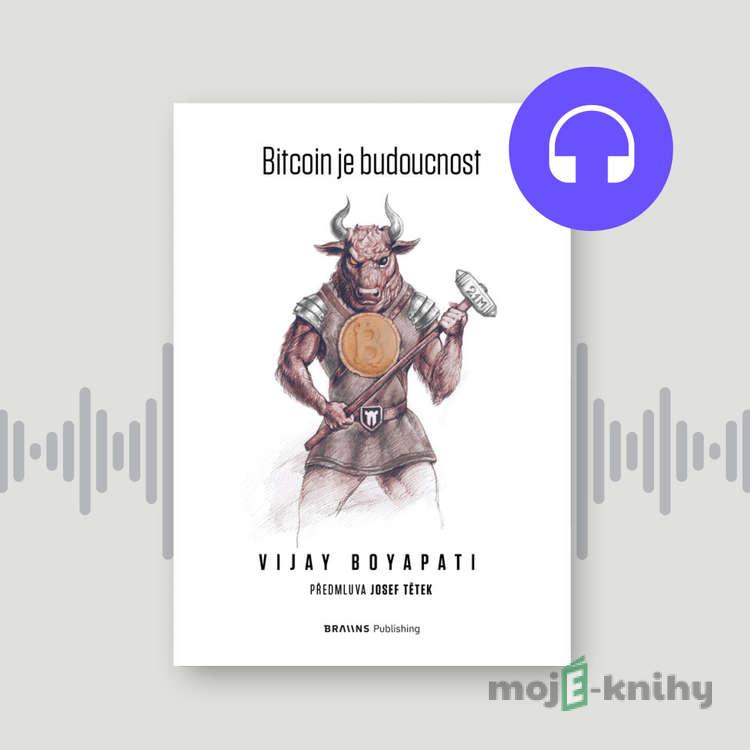 Bitcoin je budoucnost - Vijay Boyapati Bitcoin je budoucnost - Vijay Boyapati