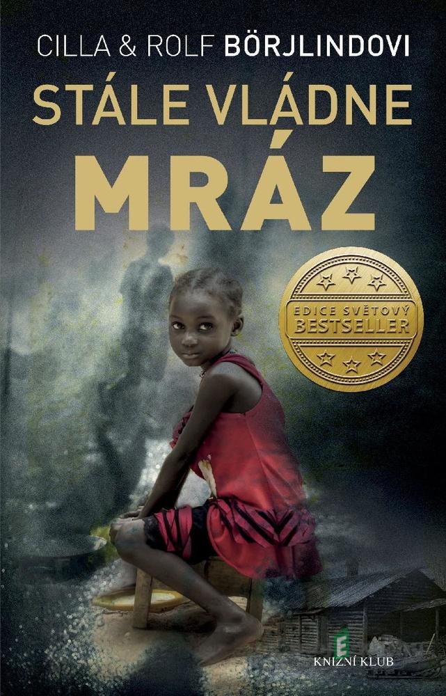 Stále vládne mráz - Rolf Börjlind, Cilla Börjlind Stále vládne mráz - Rolf Börjlind, Cilla Börjlind