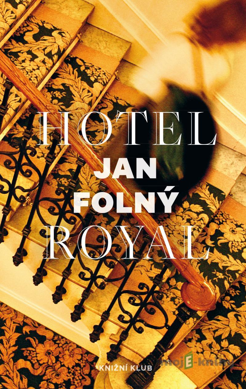 Hotel Royal - Jan Folný Hotel Royal - Jan Folný