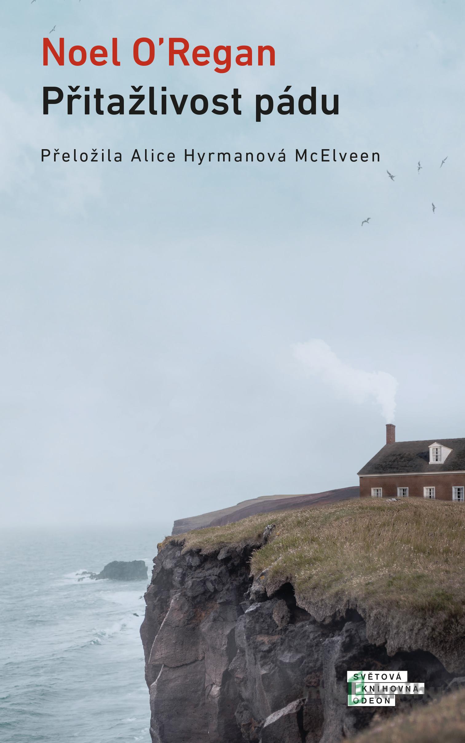 Přitažlivost pádu - Noel O´Regan Přitažlivost pádu - Noel O´Regan