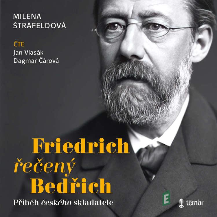 Friedrich řečený Bedřich - Milena Štráfeldová Friedrich řečený Bedřich - Milena Štráfeldová