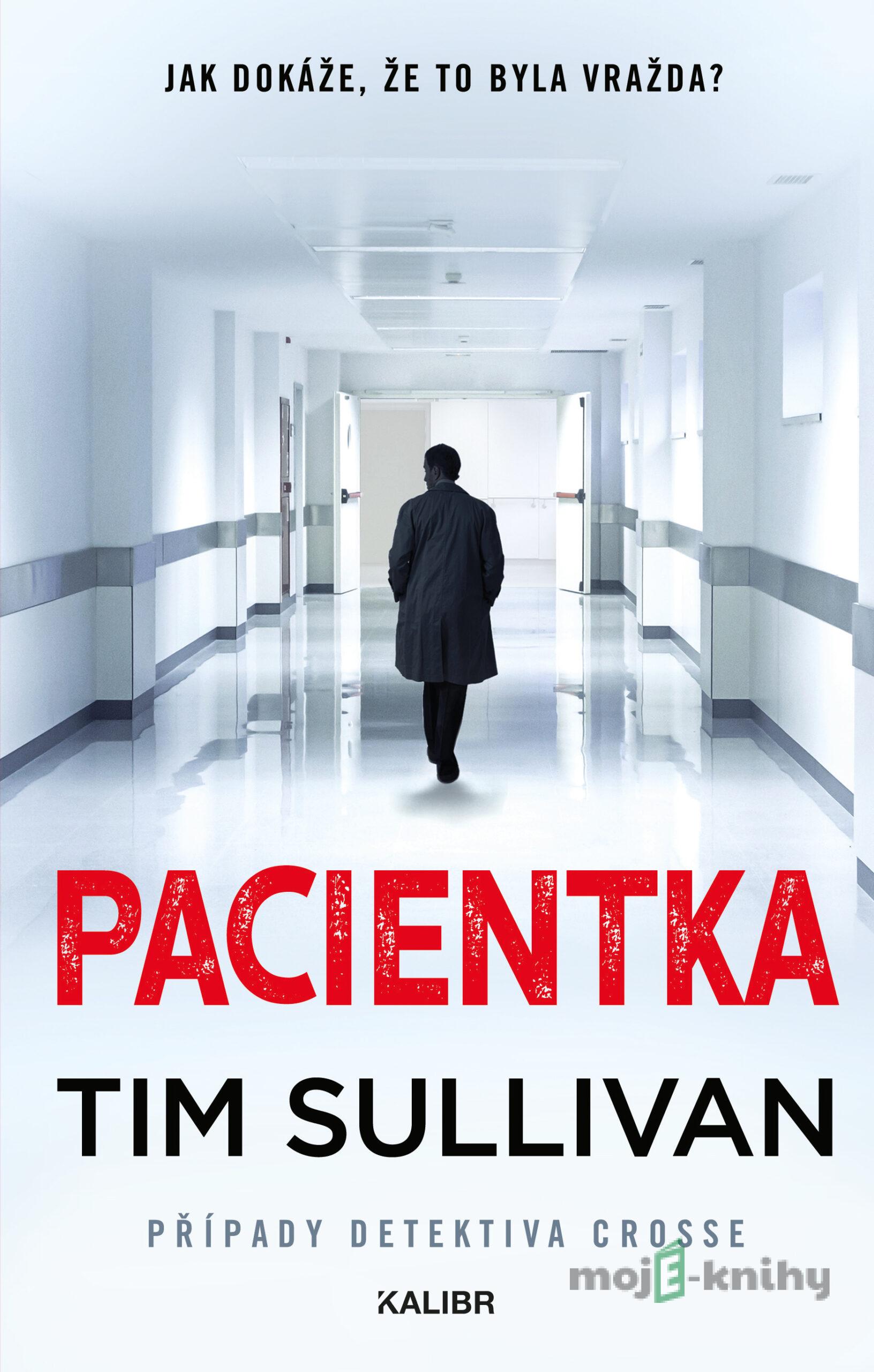 Detektiv Cross 3: Pacientka - Tim Sullivan Detektiv Cross 3: Pacientka - Tim Sullivan