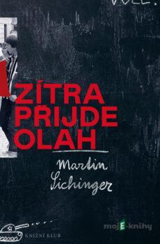 Zítra přijde Olah - Martin Sichinger