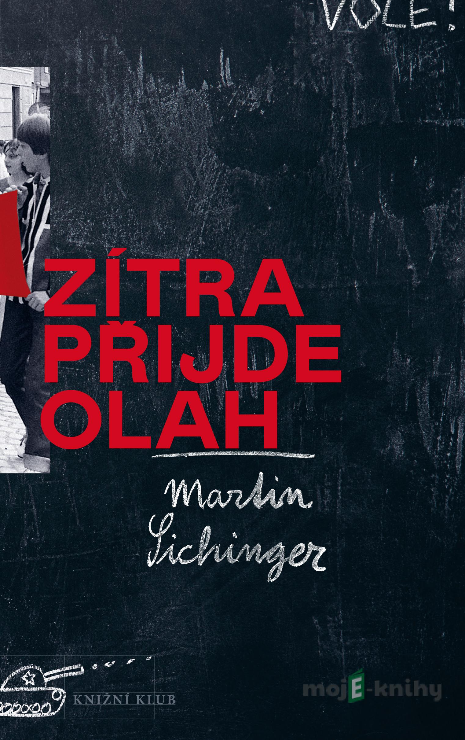 Zítra přijde Olah - Martin Sichinger Zítra přijde Olah - Martin Sichinger