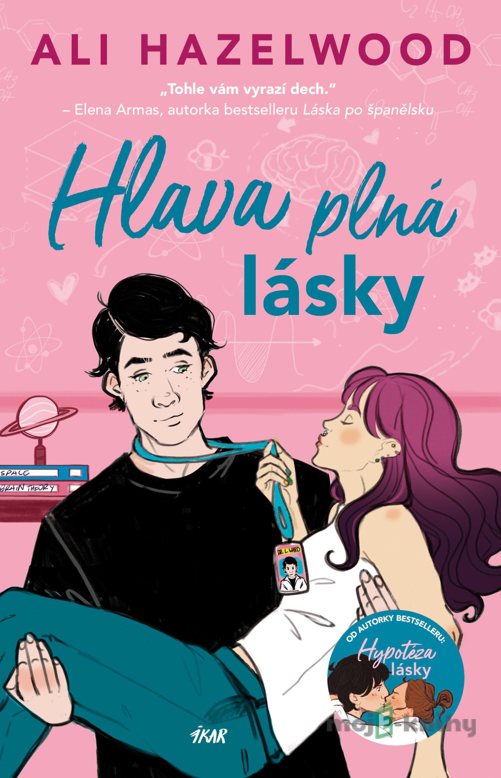 Hlava plná lásky - Ali Hazelwood Hlava plná lásky - Ali Hazelwood