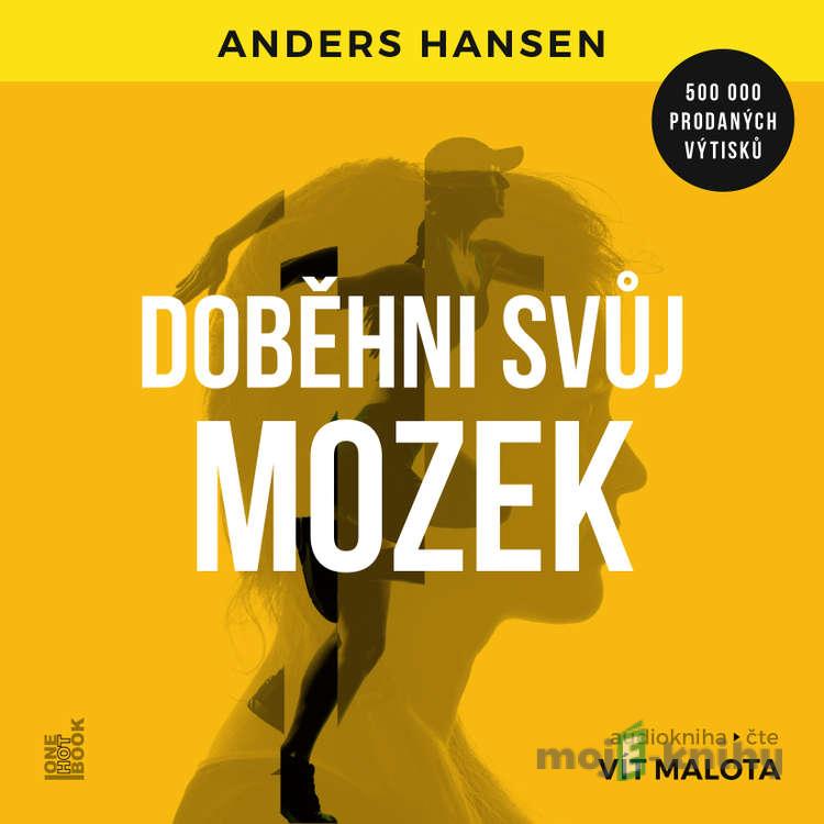Doběhni svůj mozek - Anders Hansen Doběhni svůj mozek - Anders Hansen