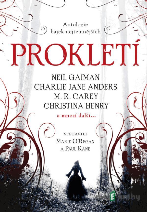 Prokletí - antologie bajek nejtemnějších - Marie O´Regan, Paul Kane