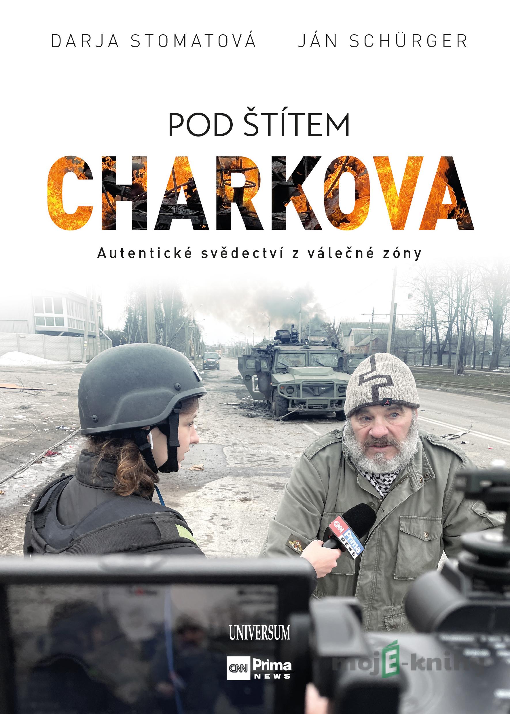 Pod štítem Charkova - Darja Stomatova, Jan Schürger Pod štítem Charkova - Darja Stomatova, Jan Schürger