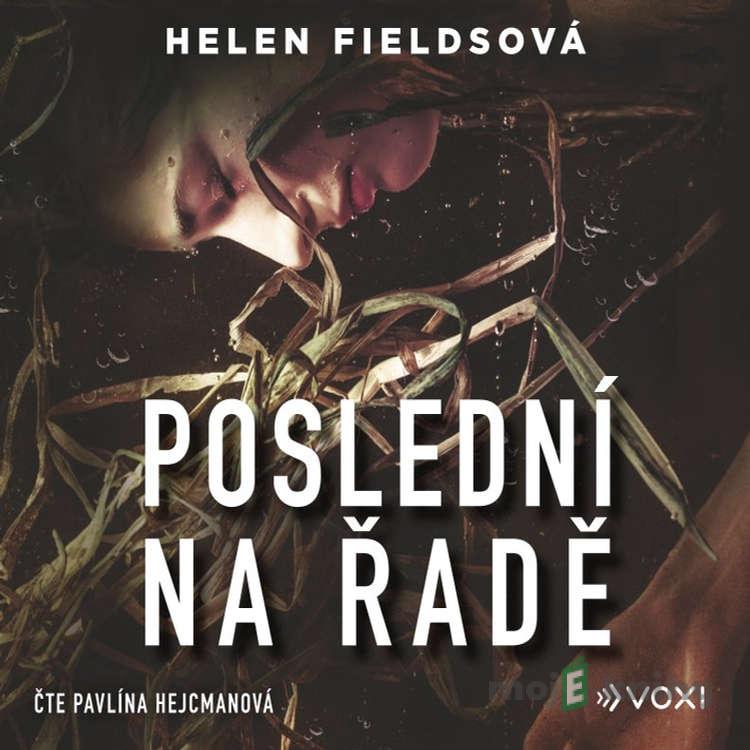 Poslední na řadě - Helen Fields Poslední na řadě - Helen Fields