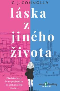 Láska z jiného života - C. J.  Connolly