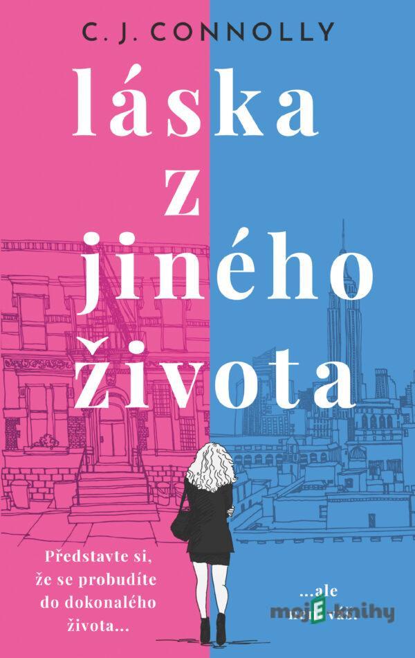 Láska z jiného života - C. J.  Connolly