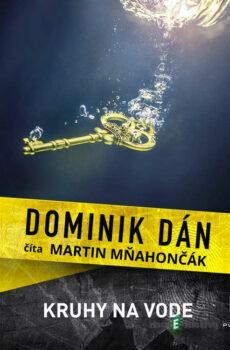 Kruhy na vode - Dominik Dán