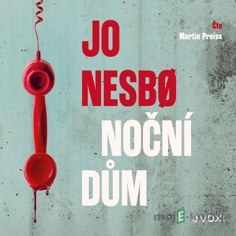 Noční dům - Jo Nesbo Noční dům - Jo Nesbo