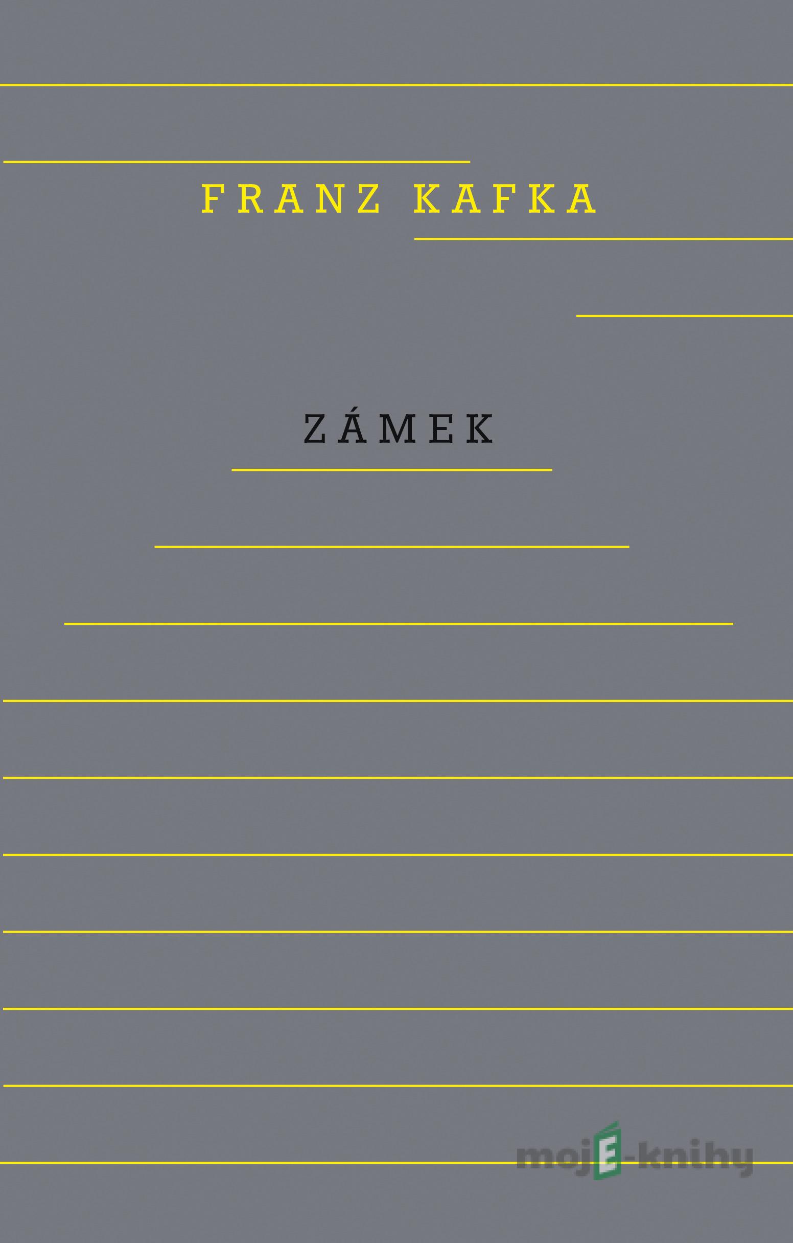 Zámek - Franz Kafka Zámek - Franz Kafka
