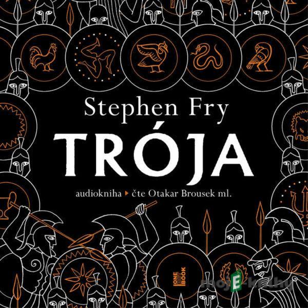 Trója - Stephen Fry