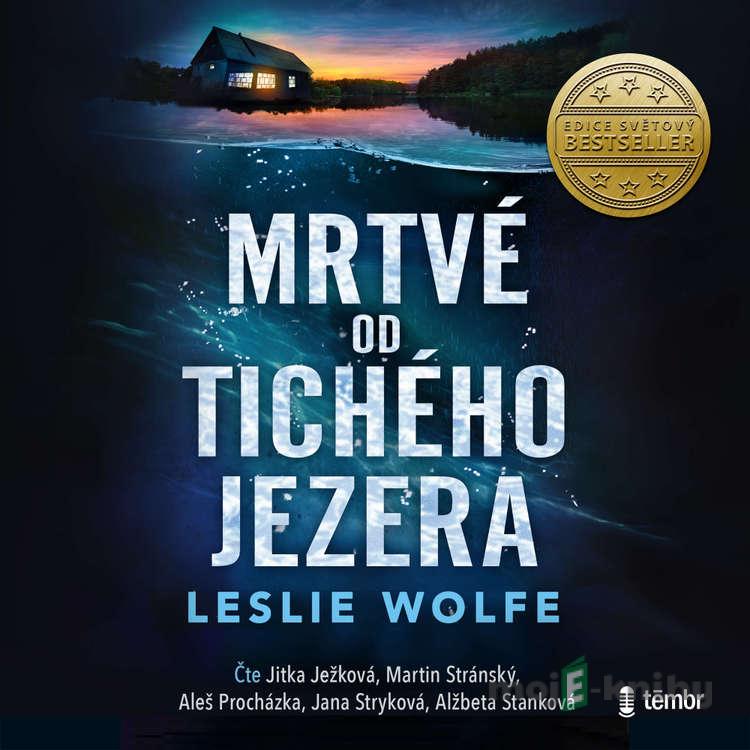 Mrtvé od Tichého jezera - Leslie Wolfe Mrtvé od Tichého jezera - Leslie Wolfe