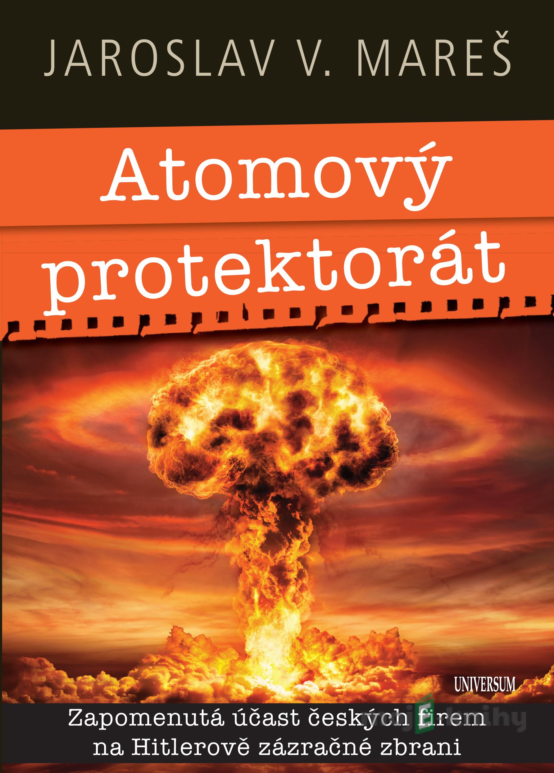 Atomový protektorát - Jaroslav V. Mareš Atomový protektorát - Jaroslav V. Mareš