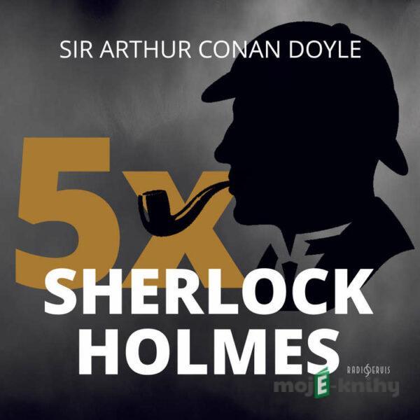 5x Sherlock Holmes - Arthur Conan Doyle