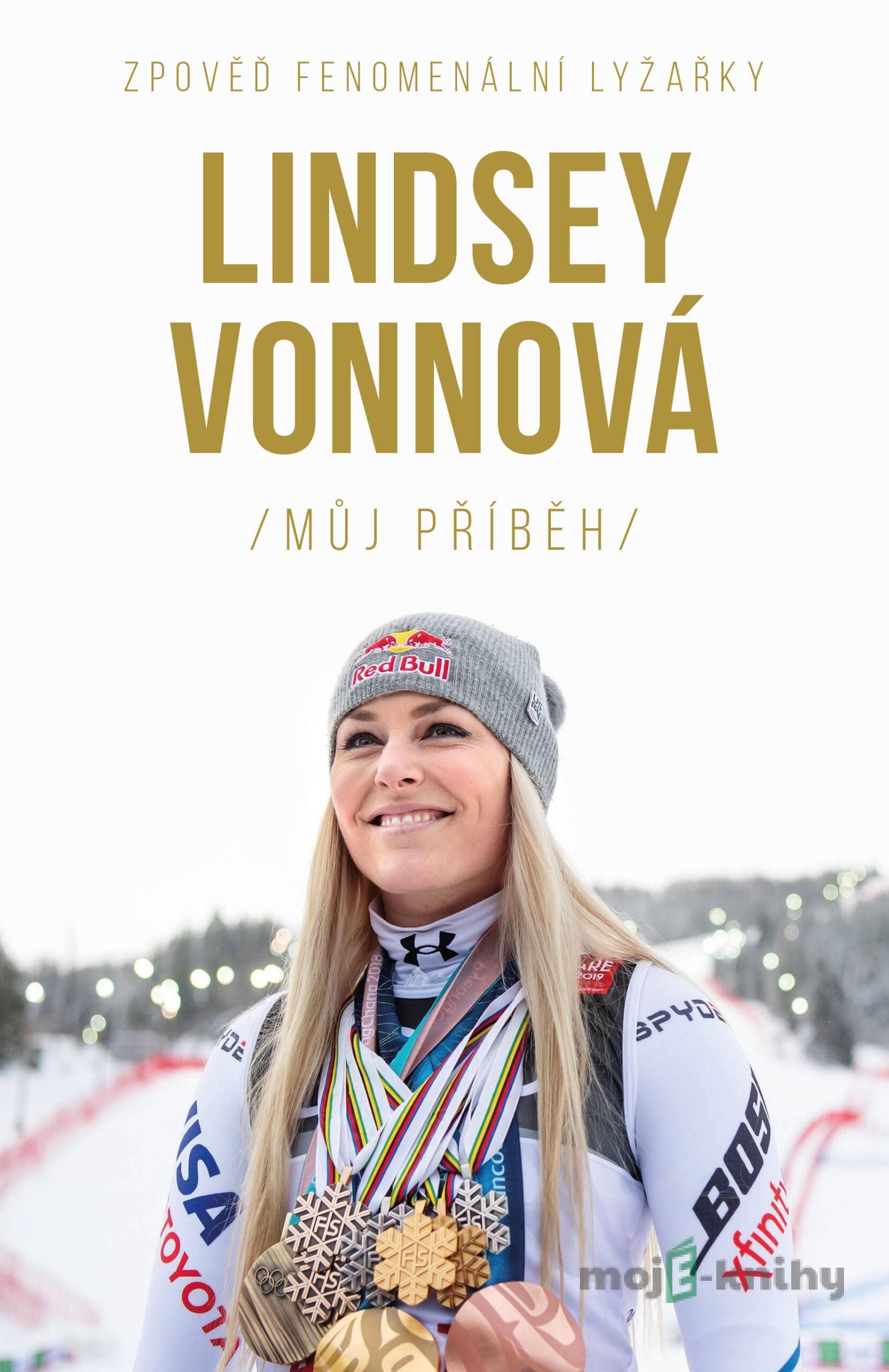 Lindsey Vonnová – Můj příběh - Lindsey Vonnová Lindsey Vonnová – Můj příběh - Lindsey Vonnová