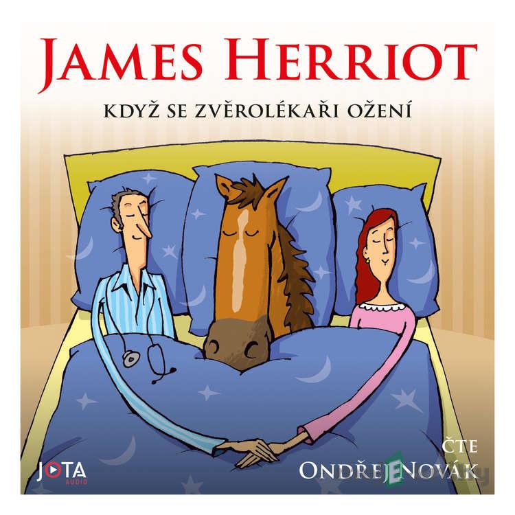 Když se zvěrolékař ožení - James Herriot Když se zvěrolékař ožení - James Herriot