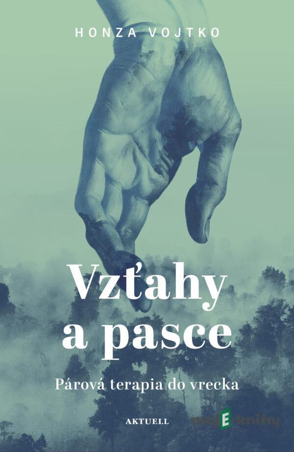 Vzťahy a pasce - Honza Vojtko