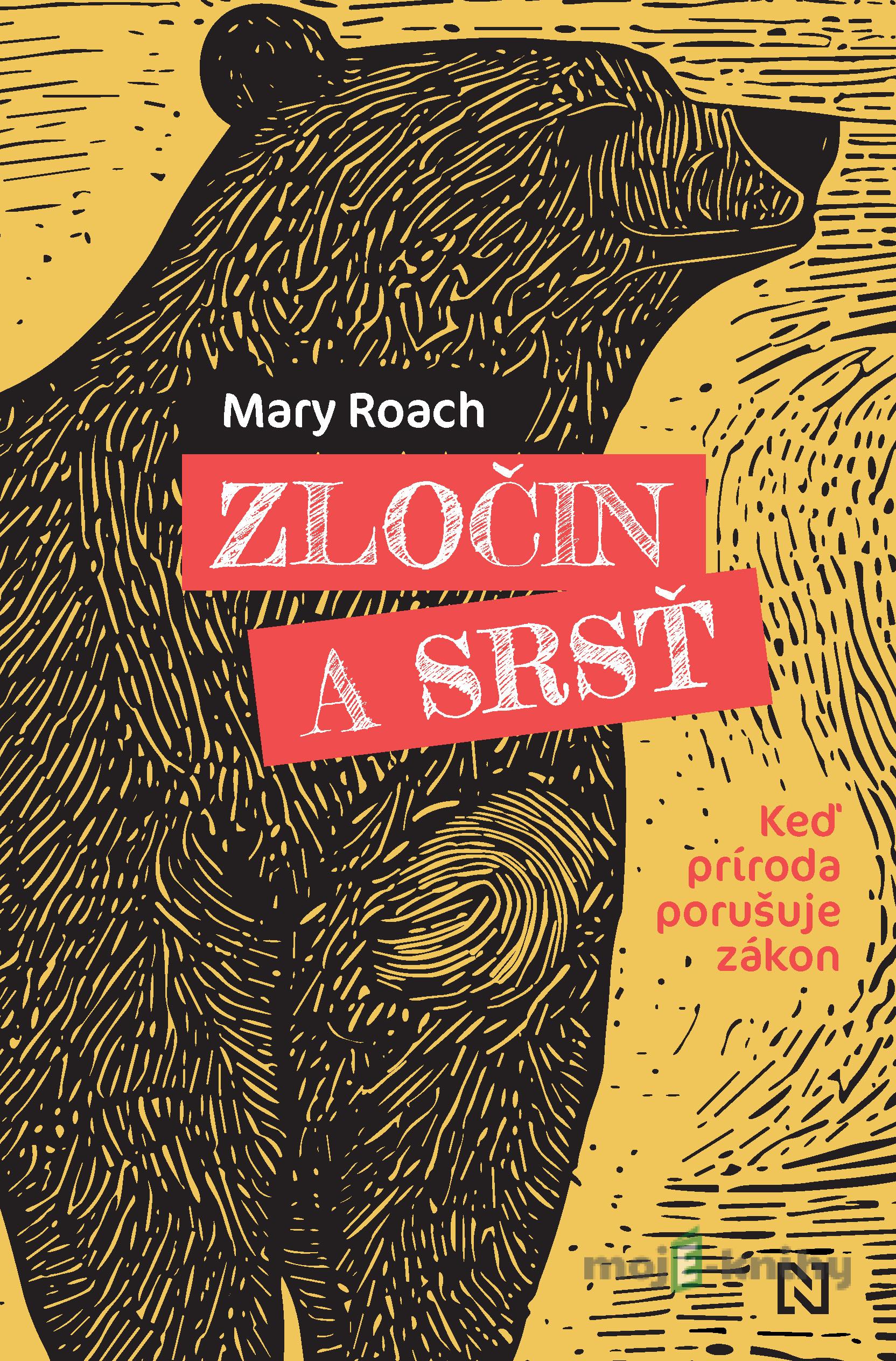 Zločin a srsť - Mary Roach Zločin a srsť - Mary Roach