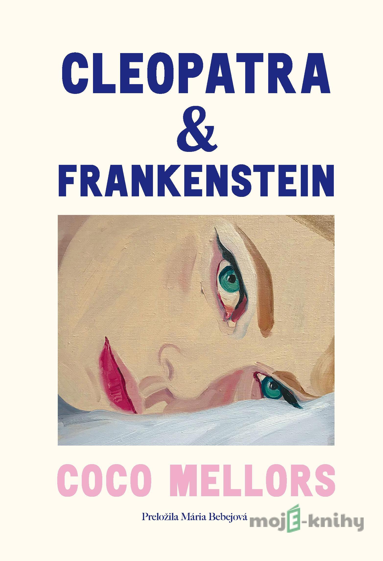 Cleopatra a Frankenstein - Coco Mellors Cleopatra a Frankenstein - Coco Mellors