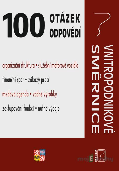 100 otázek a odpovědí Vnitropodnikové směrnice 100 otázek a odpovědí Vnitropodnikové směrnice