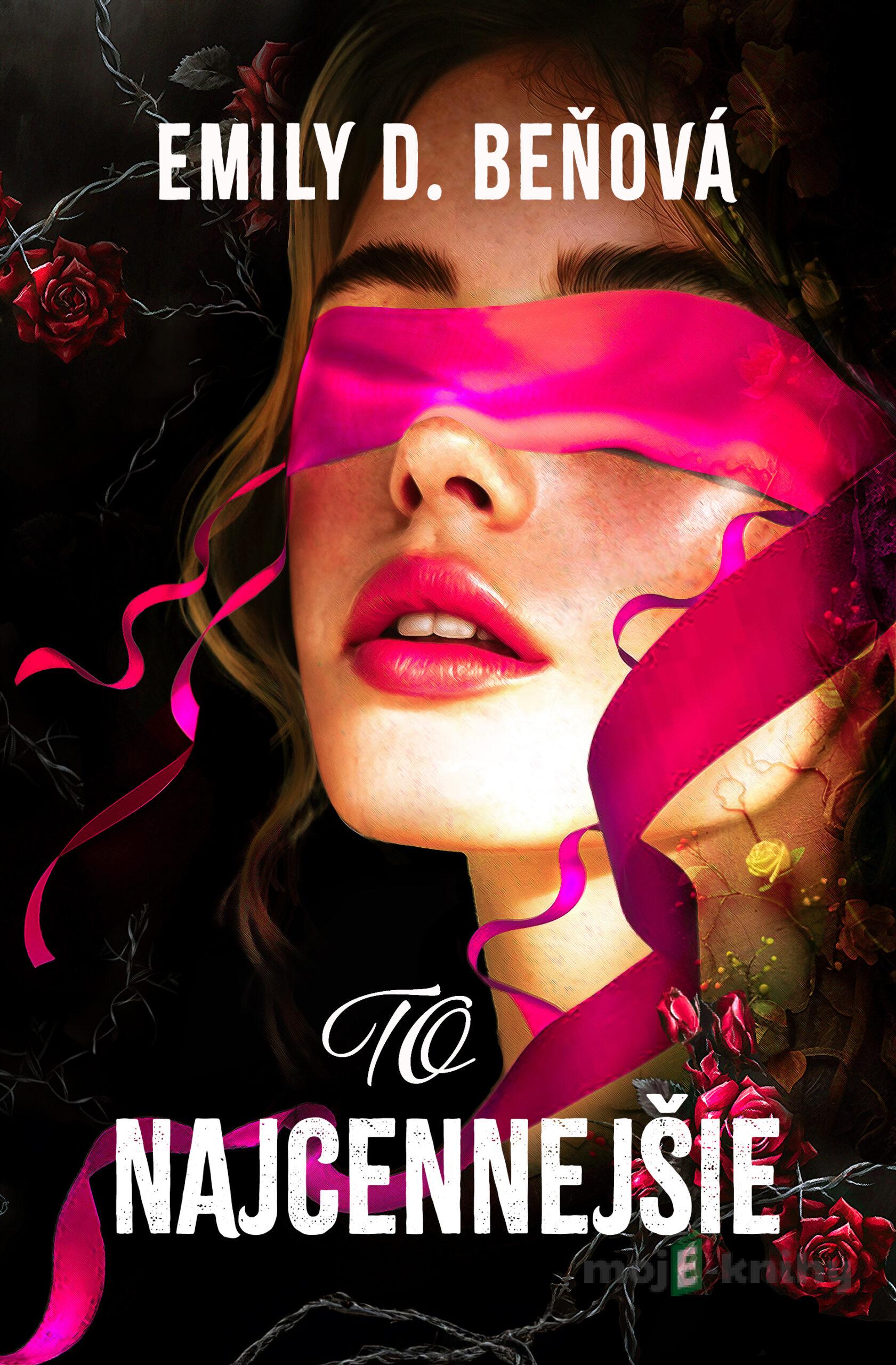 To najcennejšie - Emily D. Beňová To najcennejšie - Emily D. Beňová