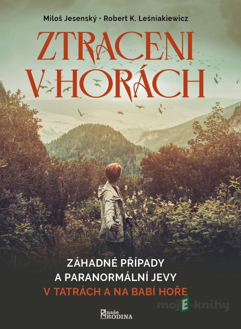 Ztraceni v horách - Miloš Jesenský Ztraceni v horách - Miloš Jesenský