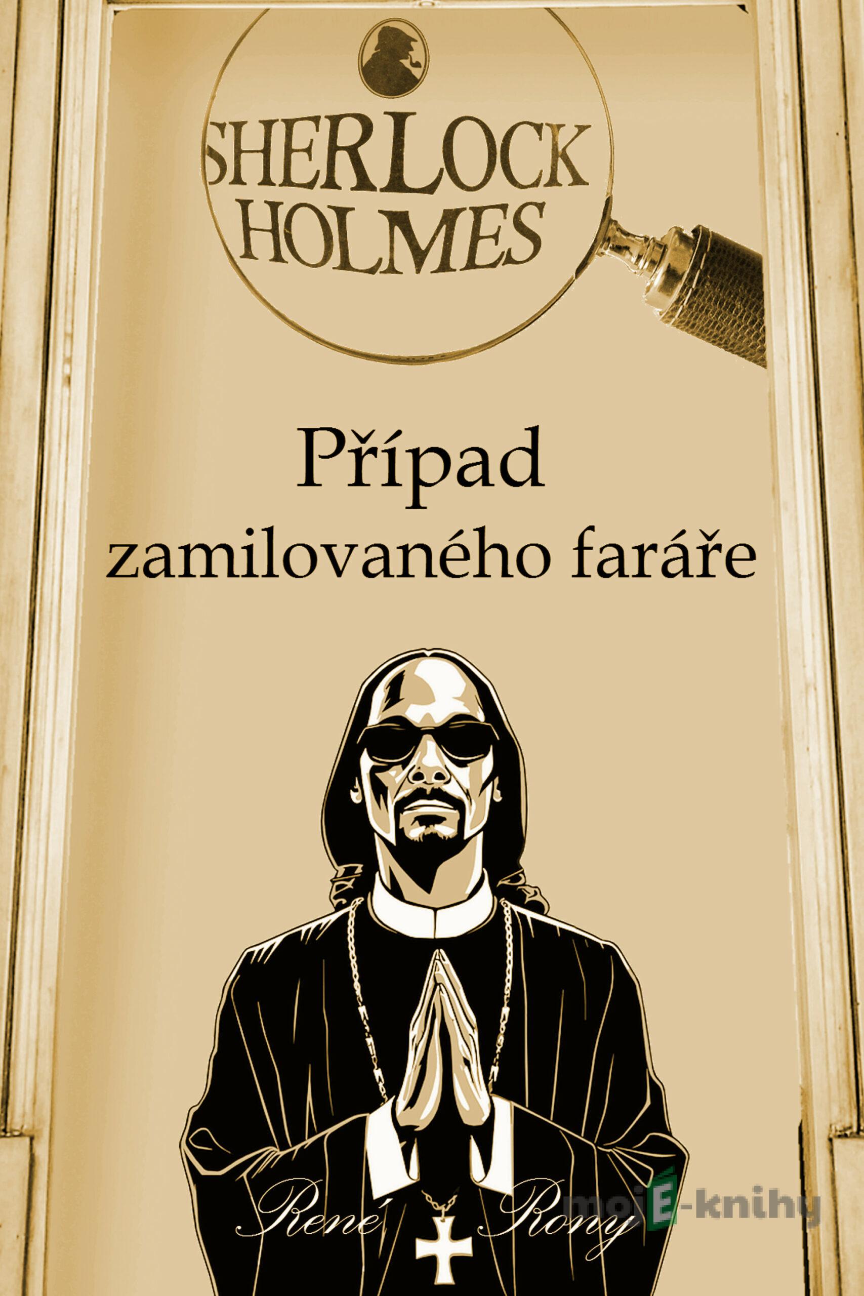 Sherlock Holmes - Případ zamilovaného faráře - René Rony Sherlock Holmes - Případ zamilovaného faráře - René Rony